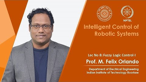Lecture 08: Fuzzy Logic Control-I