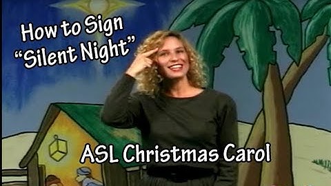How to Sign Silent Night | Silent Night with American Sign Language