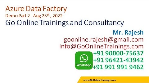 02 ADF Demo Part2 - Aug 25th 2022 | Bhaskar Jogi | Go Online Trainings and Consultancy | 90000 75637