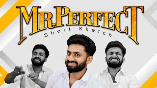 Mr Perfect | Short Comedy Sketch |