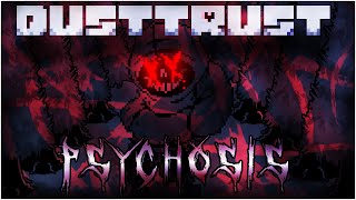 [Dustswap: Dusttrust] PSYCHOSIS (Papyrus Encounter)