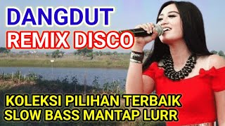 Download Lagu DANGDUT REMIX DISCO | KOLEKSI PILIHAN TERBAIK ‼️ | SLOW BASS MANTAP LURR MP3 Download Lagu DANGDUT REMIX DISCO | KOLEKSI PILIHAN TERBAIK ‼️ | SLOW BASS MANTAP LURR MP3