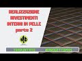 Realizzazione rivestimento interni in pelle - parte 2 - trapuntato