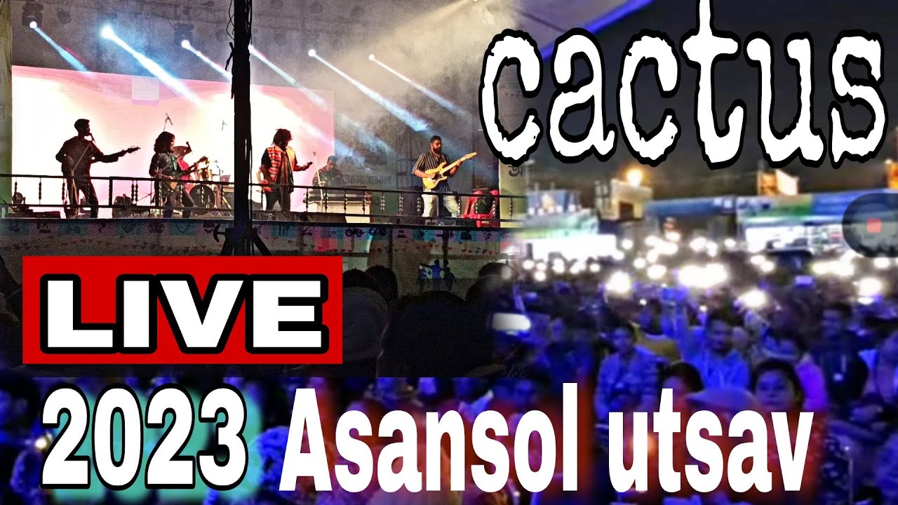 Asansol Utsav 2023 | Cactus band live performance | Cactus band | Asansol