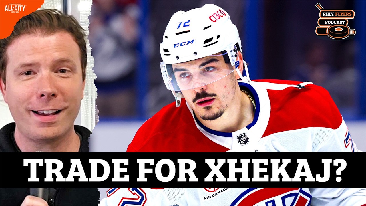 Should Flyers TRADE For Arber Xhekaj? Inside Philly's Rumored Interest In Canadiens Defenseman