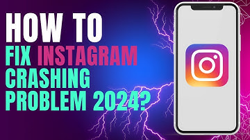 How to Fix Instagram Crashing Problem 2024?