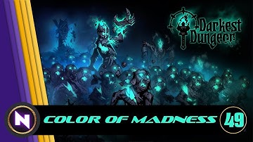 Darkest Dungeon - Color of Madness - Week 49 - THE COST OF PREPAREDNESS