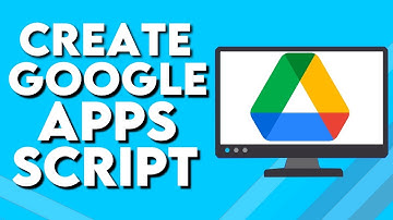 How To Create Google Apps Script Document on Google Drive