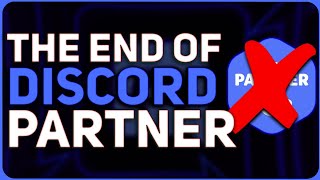 The End of Discord&#39;s Partner Program