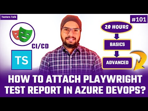 #101 How to Attach Artifacts in Azure DevOps Pipeline | Attach Playwright Report into Azure DevOps