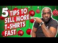 5 Tips To Sell More T shirts Fast [Black Friday]