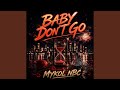 Baby Don't Go