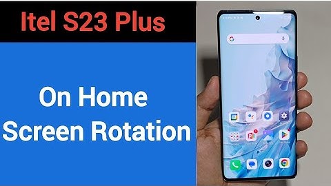 How to turn on home screen rotation, Itel S23 Plus me home screen auto rotation on off kaise karen