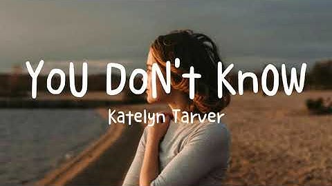 Katelyn Tarver - You Don