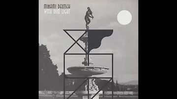 Minami Deutsch - With Dim Light (Full Album)