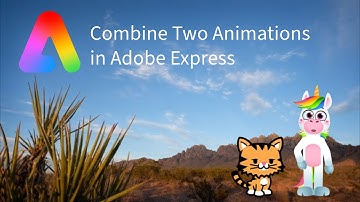 Combine Two Animations in Adobe Express