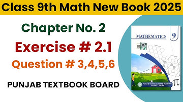 9th Class Math Chapter 2 Exercise 2.1 Question 3,4,5,6 new book| 9th Math Ex 2.1 Q3, Q4, Q5, Q6