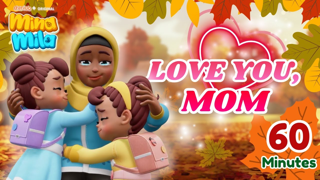 MINA MILA 💖 MOM, You Are The Best! 🌸 | From the Makers of Omar&Hana | Durioo+ 60 Minutes Compilation