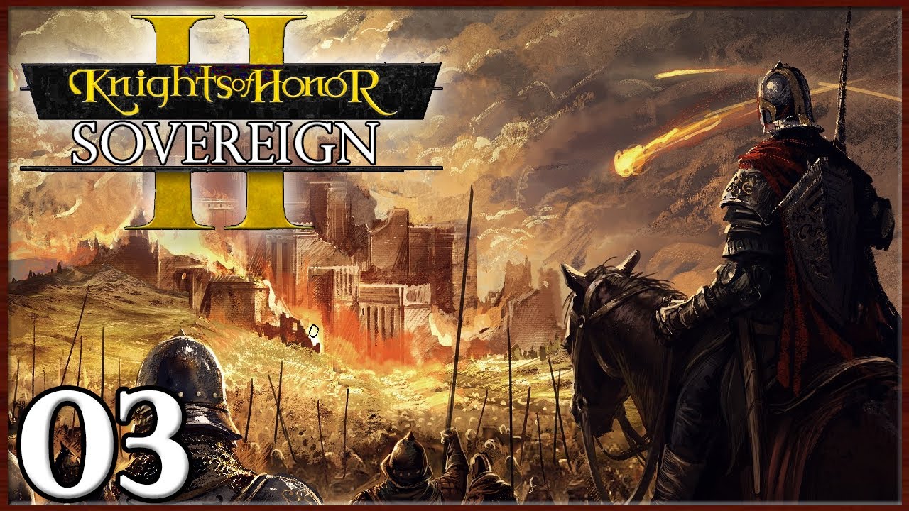 Let's Play Knights of Honor II: Sovereign | England Gameplay Episode 3:  Invasion of Wales - YouTube