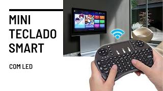 MINI TECLADO KEYBOARD SMART - COMO LIGAR O LED E USAR EM TV BOX - TV - PC - NOT - (TECLADO SEM FIO)