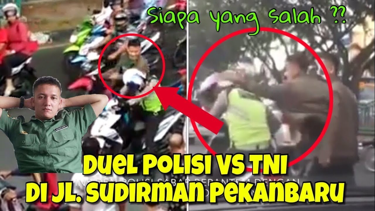 DUEL POLISI VS TNI DI JALAN SUDIRMAN KOTA PEKANBARU DEPAN RAMAYANA