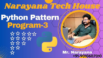 Narayana Tech House|| Python Pattern Programs|| Mr. Narayana|| 9010607010