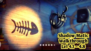 shadow matic Gameplay lvl 4.1 To 4.8 Walkthrough (Ios, Android)