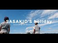 Sasakids holidaysasakid cinematic vlog1