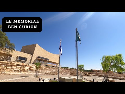LE MEMORIAL BEN GURION, Sde Boker , Neguev - ROAD TRIP EN ISRAEL PART 12