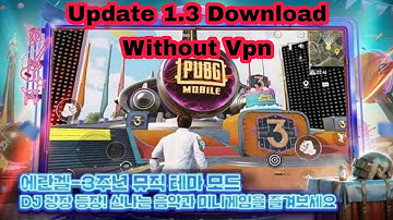 How To Download Pubg Mobile 1.3.0 Without Vpn and easy