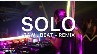 Rawi  Beat -  Solo - ( Slow  Remix )