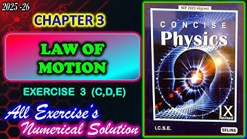 Law of Motion | Class 9 physics Chapter 3 | All Numerical solution | 2025-26