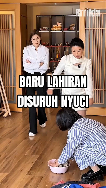 Menantu baru lahiran, disuruh nyuci sama Mertua #shorts #kisahinspiratif