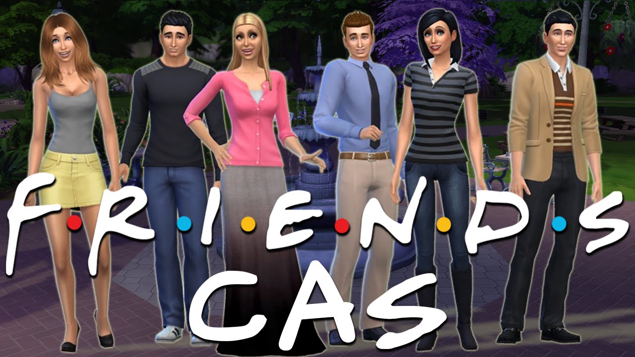 Friends Cast Sims 4 Create A Sim Youtube