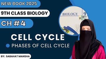 Cell Cycle | Chapter 4 | Lecture 1| Class 9 Biology New Book 2025 | PTB New Syllabus 2025