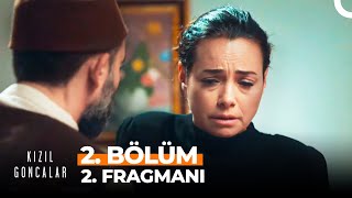 Kızıl Goncalar 2. Bölüm 2. Fragmanı | \