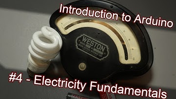 Electronics Bash - Arduino #4 - Fundamentals of Electricity