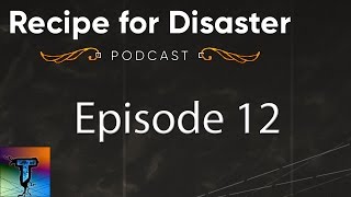 Recipe for Disaster | OSRS Podcast | Episode 12