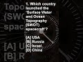‘Surface Water and Ocean Topography (SWOT) spacecraft’ | #India #shorts #currentaffairs #quiz #gk