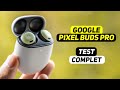 Pixel buds pro  des couteurs sans fils unique  test compet