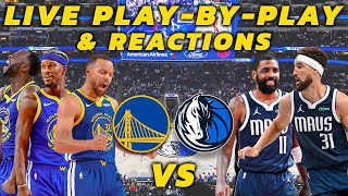 Golden State Warriors vs Dallas Mavericks | Live Play-By-Play & Reactions