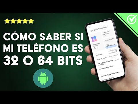 ¿Cómo saber si mi teléfono es de 32 o 64 bits? - Conociendo tu ANDROID