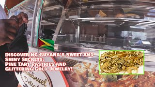 Ever Tried West Indian Guyana's Pine Tart Pastries? Glittering Gold Guyanese Jewelry looks Amazing!