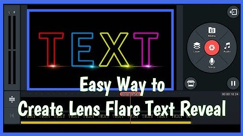 Easy Way to Create Lens Flare Text Reveal | Edited using KinemasterPro 2019