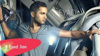 Eyad Jian - Aalo 3nak / آياد جـيان - قالوا عنك