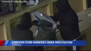 Robberies at Evansville computer store under investigation