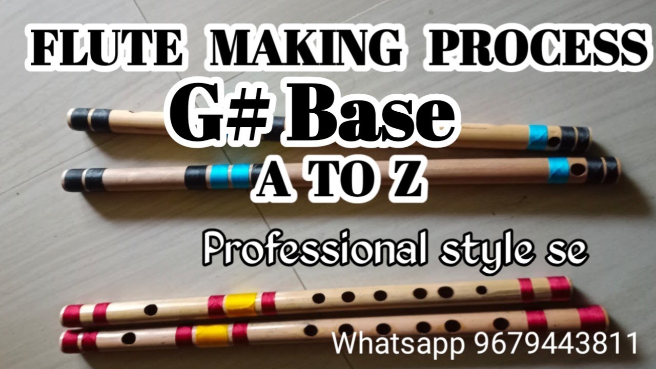 G base flute making process,thegovindflute Contact for Flute