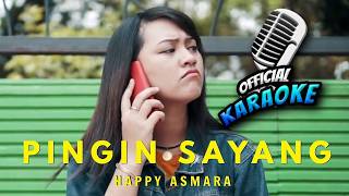 Karaoke - PINGIN SAYANG - Happy Asmara (ANEKA SAFARI)