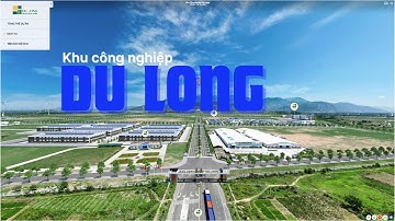 Tham quan Khu công nghiệp Du Long | VR360 Project