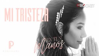 Paola Jara - Mi Tristeza (Video Letra)